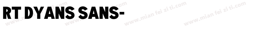 RT Dyans Sans字体转换